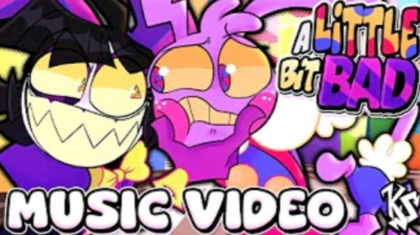 A Little Bit Bad (ft. @ToodlesClown)【THE AMAZING DIGITAL CIRCUS SWAP FAN MUSIC VIDEO】 (1)