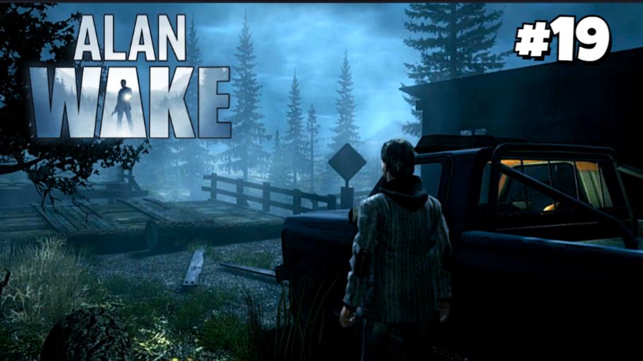 УЭЙКА НЕ ОСТАНОВИТЬ | ALAN WAKE #19