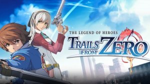 The Legend of Heroes: Trails from Zero (Прохождение на Стрим) (PS4) (#5)