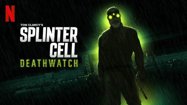 Мультсериал Splinter Cell: Караул смерти (2025) - 1 серия / Splinter Cell: Deathwatch
