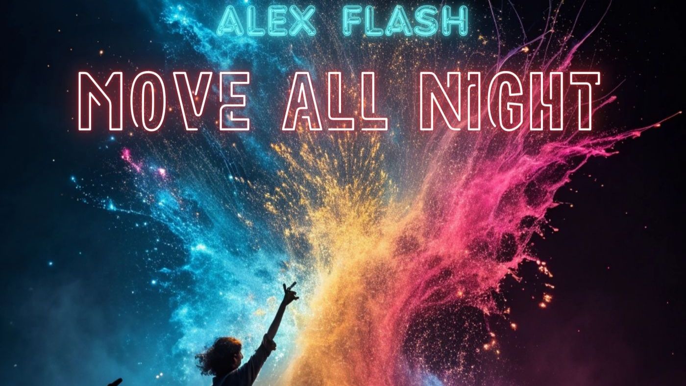 ALEX FLASH - Move All Night