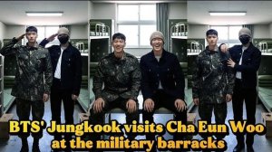 Чонгук тайно навестил Ча Ыну в военной части!