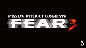 Прохождение F.E.A.R. 3, Part 5  (без комментариев)