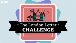 The London Letter Challenge episode 6