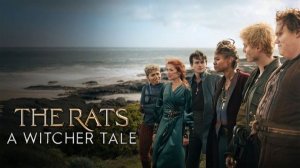 Крысы: Ведьмачья история (2025) | The Rats: A Witcher Tale