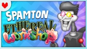 Что Если бы Спамтон Вышел в My Singing Monsters (Мои Поющие Монстры, Msm, Мсм)