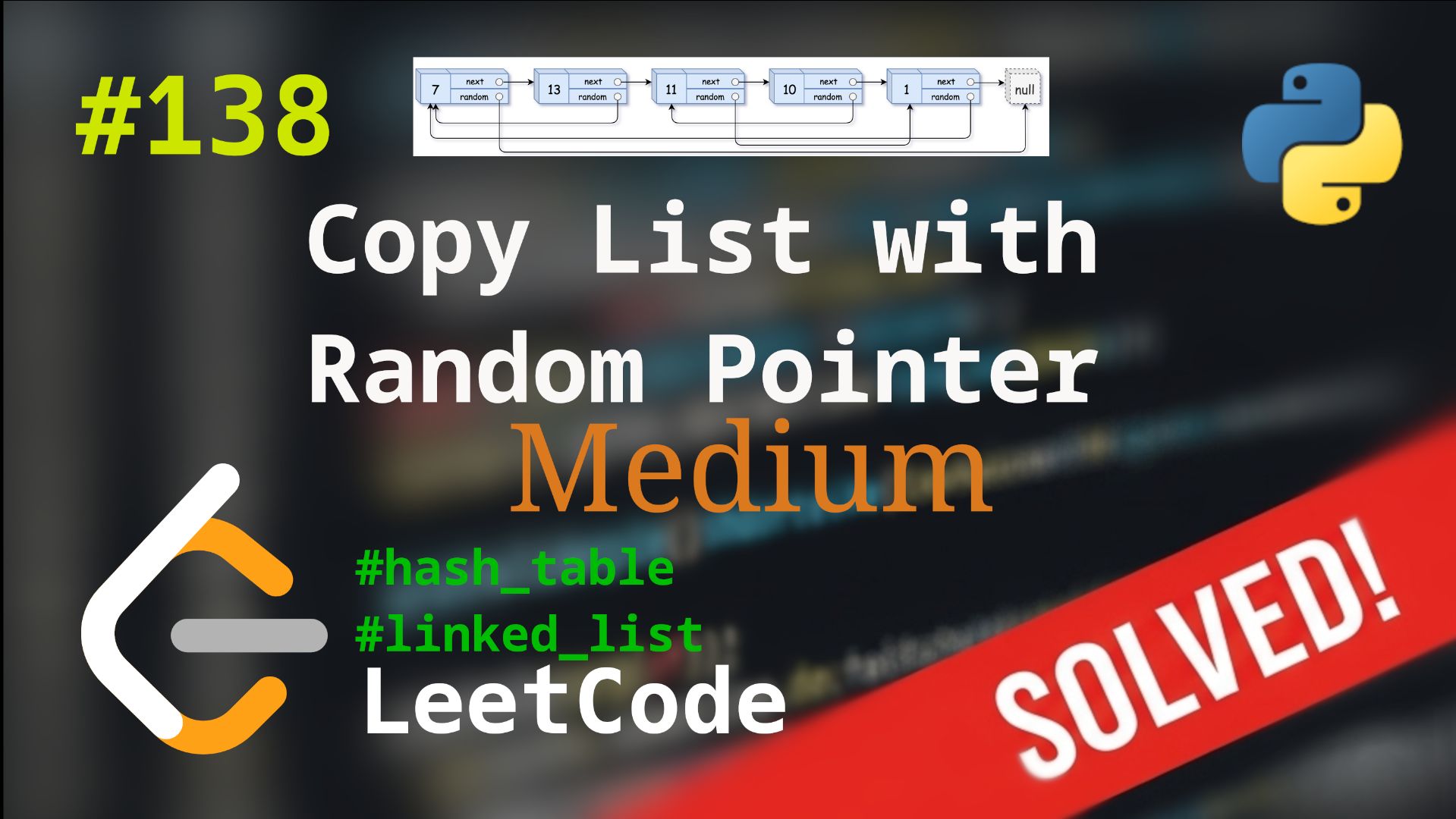 138. Copy List with Random Pointer | Решение с комментариями | LeetCode | Linked List смотреть онлайн