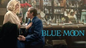 Голубая луна (2025) / Blue Moon