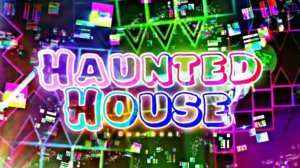 hauntedhouse by Ceereeal (Impossible Level) (now)