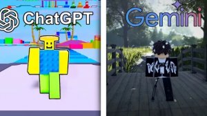 ChatGPT против Gemini: ИИ создают ROBLOX