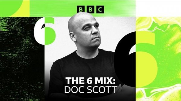 Doc Scott  -  The 6 Mix @ BBC Radio 6 - 15.11.2025