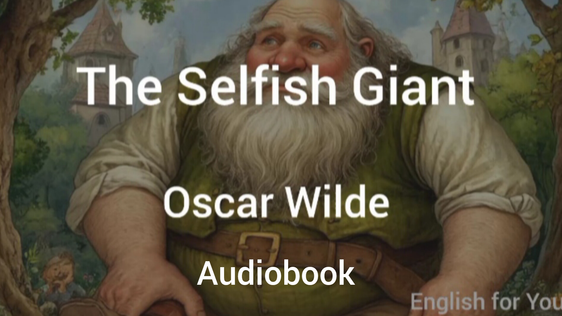 The Selfish Giant by Oscar Wilde. Audiobook.