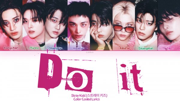 STRAY KIDS DO IT кириллизация ：перевод на русский