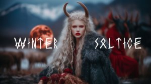 Мрачная атмосфера Йоля - Темная фэнтези музыка в языческом стиле - Yule Pagan Dark Fantasy Music