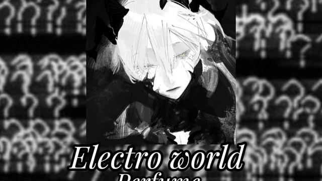 † Electro World - Perfume †