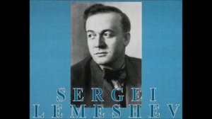 Я люблю ты мне твердила - Лемешев