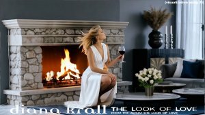 The Look of Love - Diana Krall (visualization using AI)