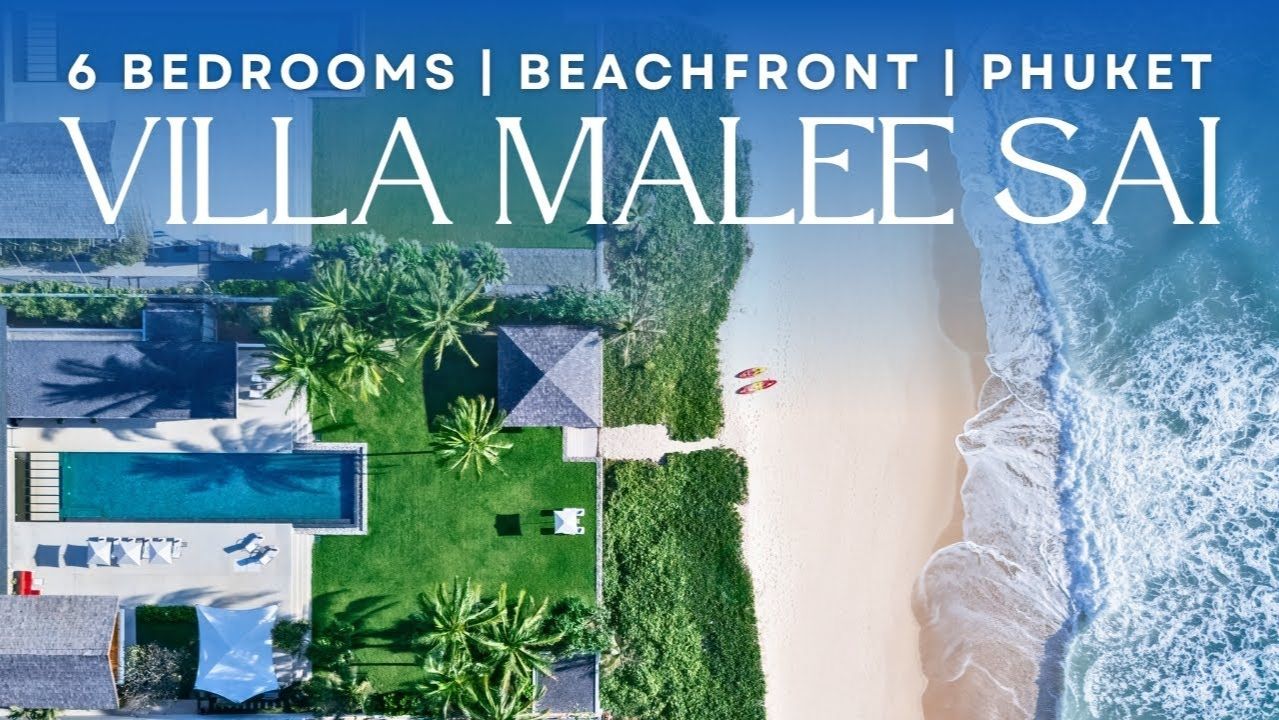 Villa MALEE SAI Пхукет, Таиланд - Вилла класса люкс на берегу моря с 6 спальнями смотреть онлайн