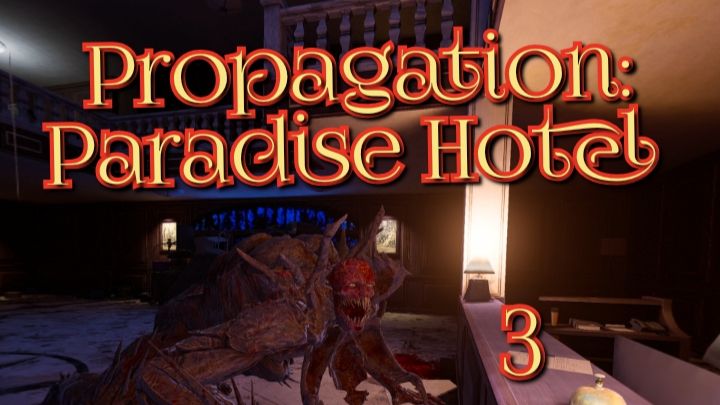 Propagation: Paradise Hotel 3ч/ полное прохождение виар(vr) игры/смотри в хорошем качестве,бесплатно смотреть онлайн