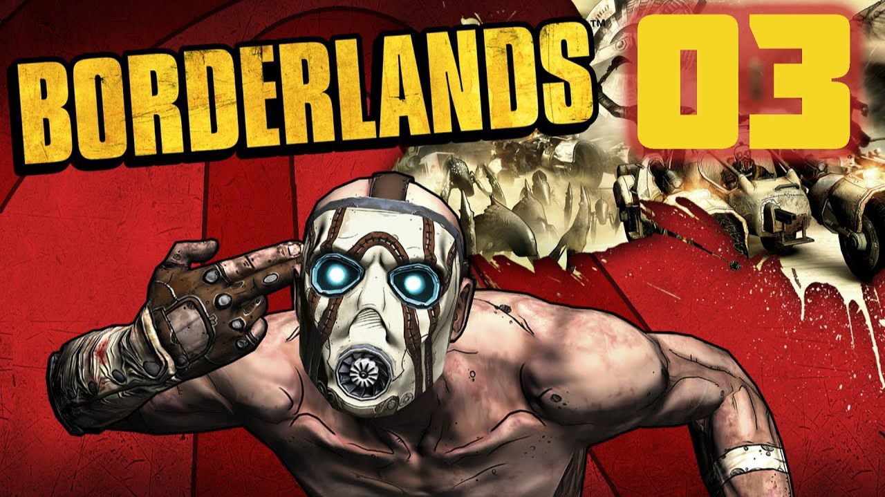 Borderlands - Часть 03