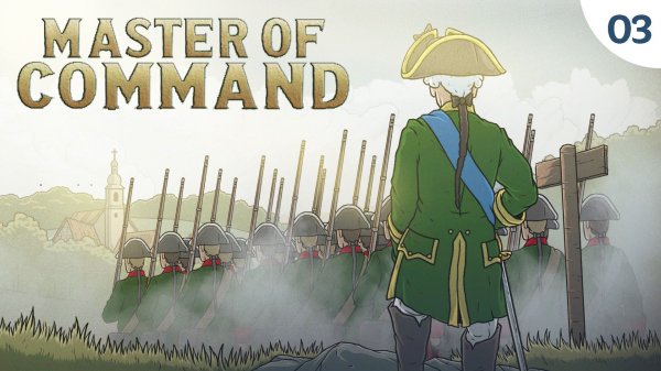 03. Master of command: Россия - Прибытие фельдмаршала Григория Щербатова.