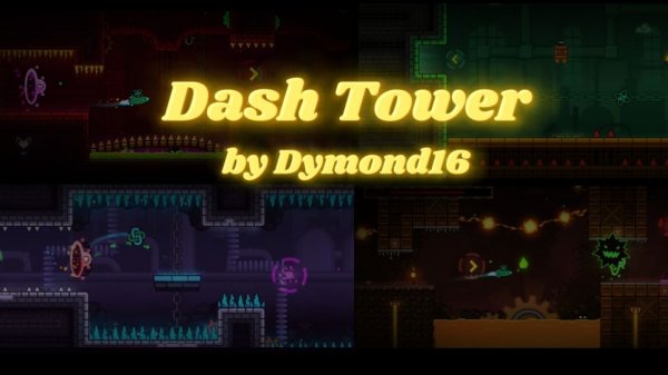 Dash Tower by Dymond16 • Вся башня в одном уровне!