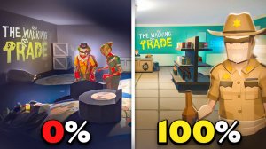 Я прошел The Walking Trade на 100%