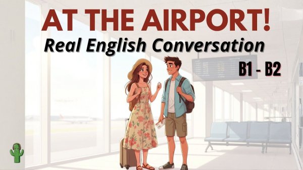 Real Life English at the Airport – Learn Useful Travel Phrases✈️ | English podcast