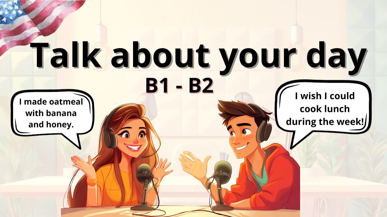 Talk about your day | English Podcast смотреть онлайн