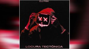 Loucura Tectonica (RJ Version)
