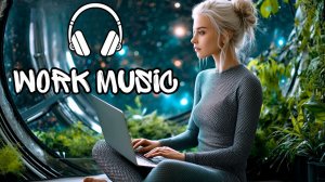 Музыка для глубокой работы | Чиллстеп для концентрации | Повышение ясности ума и концентрации