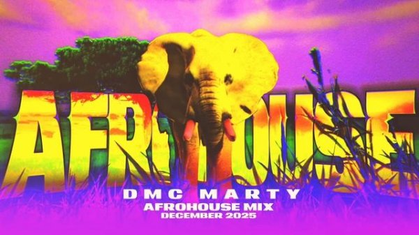 DMC MARTY - AFROHOUSE MIX DECEMBER 2025