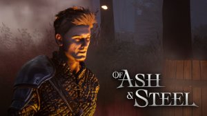 Готика от Наших / Заброшенная Деревня - Of Ash and Steel #3