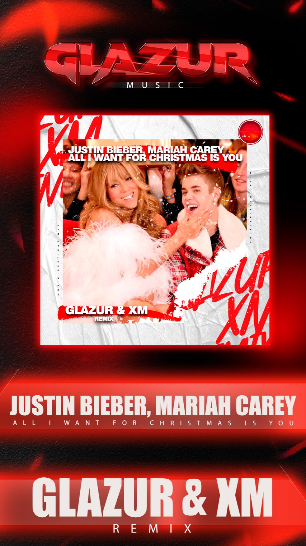 Justin Bieber, Mariah Carey - All I Want For Christmas Is You (Glazur & XM Remix)