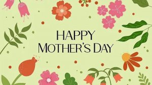 My dear, dear mummy! I love you very much!