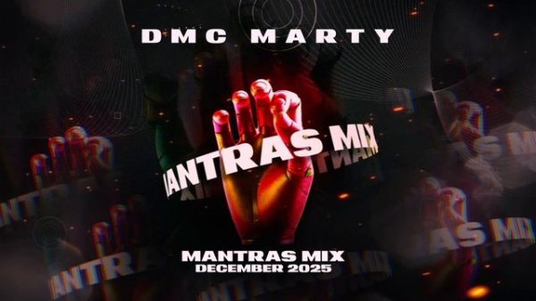 DMC MARTY - MANTRAS MIX DECEMBER 2025