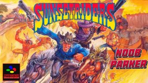 Sunset Riders SNES Ретро аркада прохождение