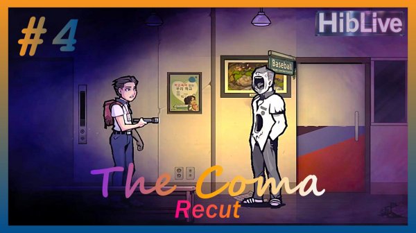 The Coma Recut Прохождение #4 AVO (ru озвучка)
