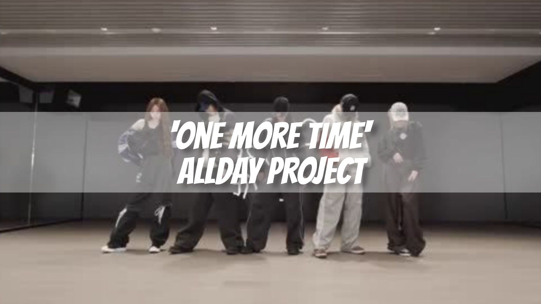 ALLDAY PROJECT - 'ONE MORE TIME' Dance Practice MIRRORED смотреть онлайн
