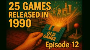Про игры 1990 Выпуск №12 The 25 Best Video Games Released in 1990