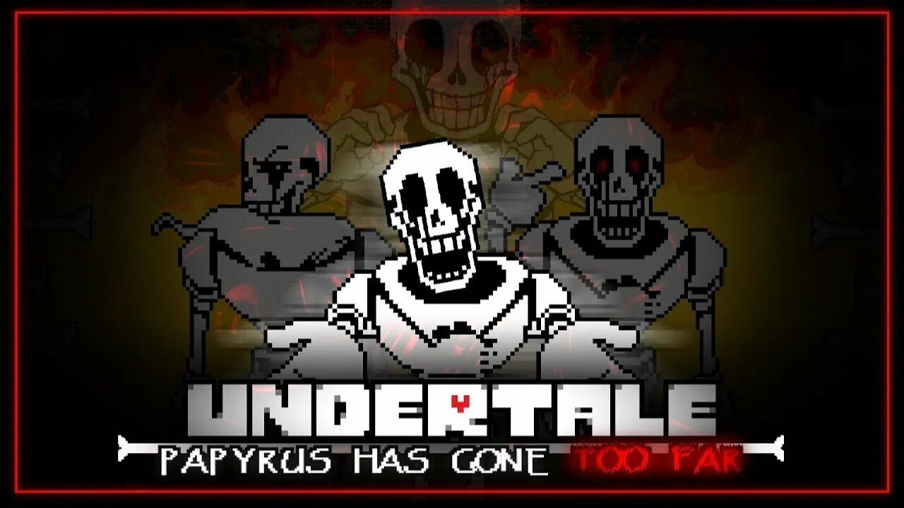 Undertale: PAPYRUS HAS GONE TOO FAR смотреть онлайн
