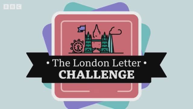 The London Letter Challenge episode 7