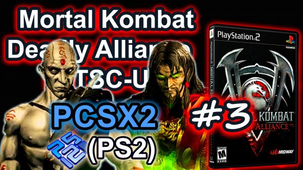 Mortal Kombat Deadly Alliance (PCSX2, SLUS-20423, Comentado, Konquest, 2025) #3