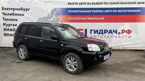 Обзор перед разбором Nissan X-Trail (T30)