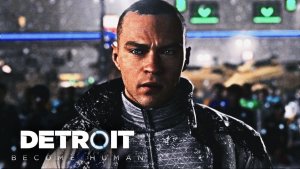 Революция подходит к концу.  Detroit: Become Human (+бонус мой андроид девиант?!)
