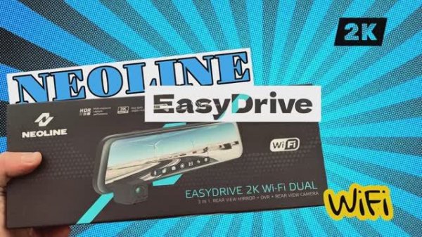 Обзор видеорегистратор зеркало Neoline EasyDrive 2K Wi-Fi Dual
