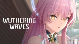 Wuthering Waves 3.0: тизер нового региона