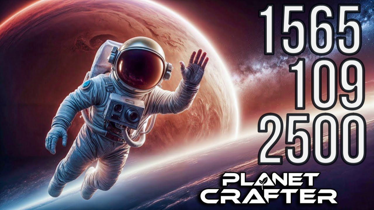 PLANET CRAFTER 1565 109 2500