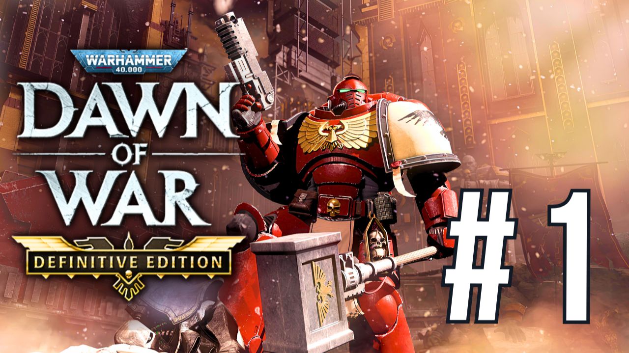 WARHAMMER 40,000: DAWN OF WAR | DARK CRUSADE | КОСМОДЕСАНТ #1 смотреть онлайн