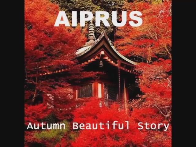 AIPRUS - Autumn Beautiful Story